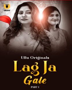 Lag Ja Gale Part 1 (2025) HDRip Hindi