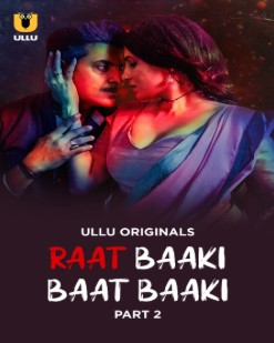 Raat Baaki Baat Baaki Part 2 (2025) HDRip Hindi